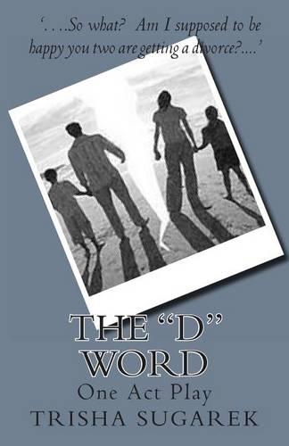 The "D" Word: One Act Play