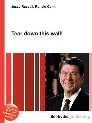 Tear Down This Wall!