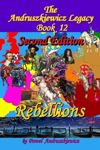 Rebellions: The Andruszkiewicz Legacy(12 Book)