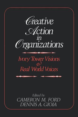 Creative Action in Organizations
