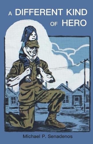 A Different Kind of Hero