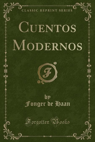 Cuentos Modernos (Classic Reprint)