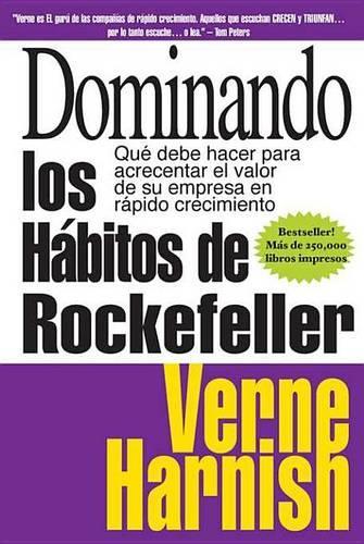 Dominando Los Habitos de Rockefeller (Mastering the Rockefeller Habits)