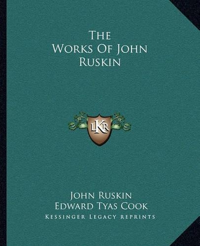 The Works of John Ruskin