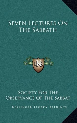 Seven Lectures On The Sabbath