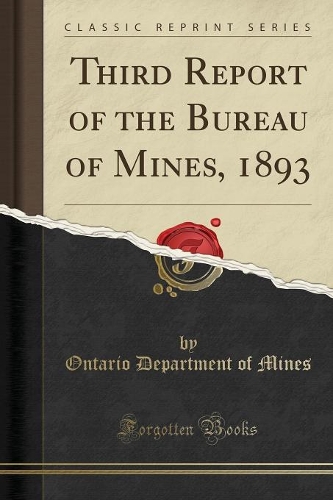 Third Report of the Bureau of Mines, 1893 (Classic Reprint)