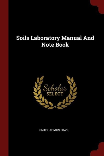 Soils Laboratory Manual and Note Book