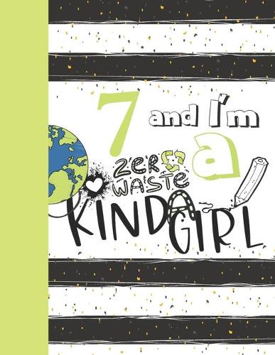 7 And I'm A Zero Waste Kinda Girl