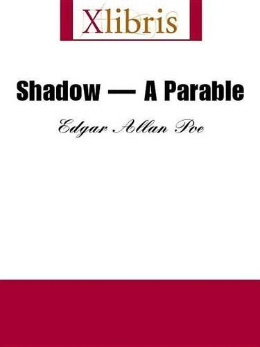 Shadow--A Parable