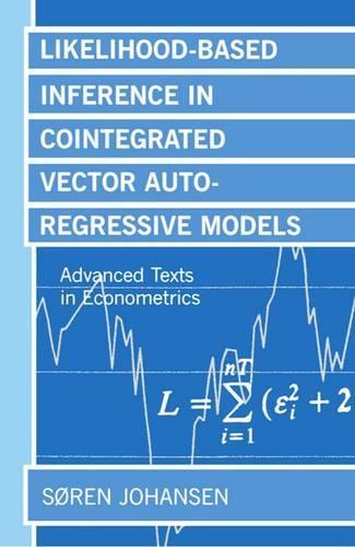 Likelihood-Based Inference in Cointegrated Vector Autoregressive Models: (Advanced Texts in Econometrics)