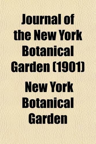 Journal of the New York Botanical Garden (Volume 2)