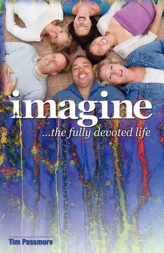 Imagine the Fully Devoted Life