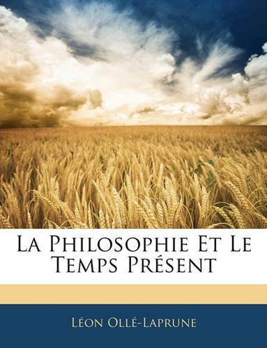 La Philosophie Et Le Temps Présent