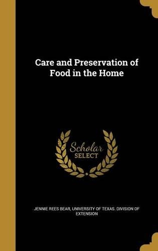 Care and Preservation of Food in the Home