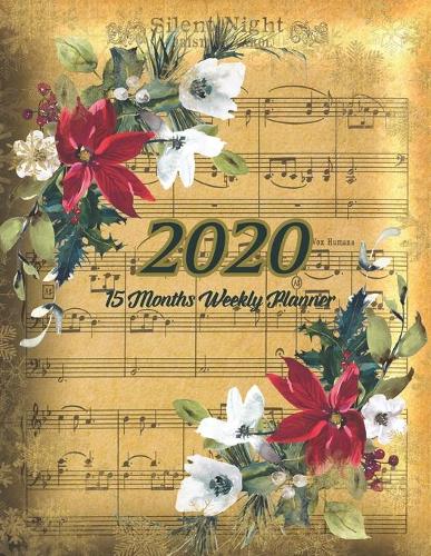 Large Print - 2020 - 15 Months Weekly Planner - Victorian Musical Christmas - Silent Night Golden with Poinsettia Flowers: January 2020 thru March 2021 - 15 Months Daily Dated Agenda Calendar Notebook