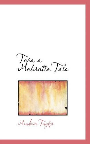 Tara a Mahratta Tale