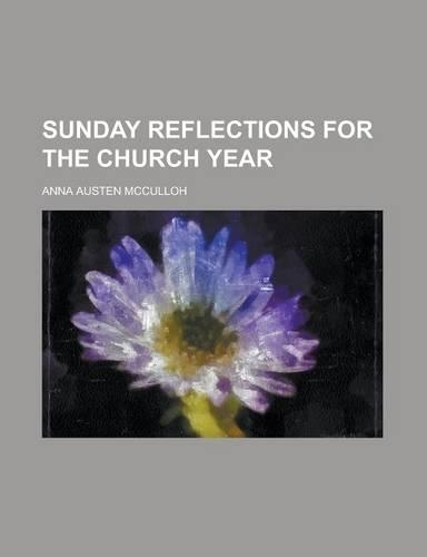 Sunday Reflections for the Church Year