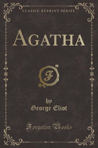 Agatha (Classic Reprint)