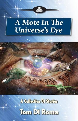 A Mote In The Universe's Eye