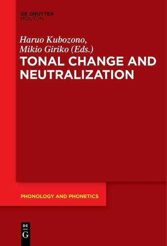 Tonal Change and Neutralization: (27 Phonology and Phonetics [PP])