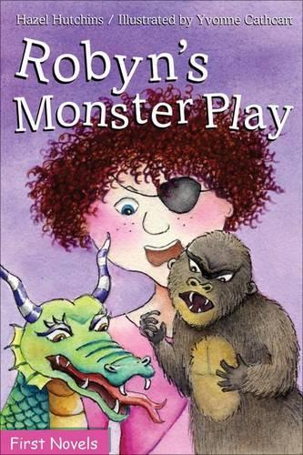 Robyn's Monster Play: (Formac First Novels)