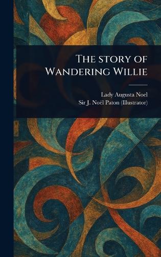 The Story of Wandering Willie
