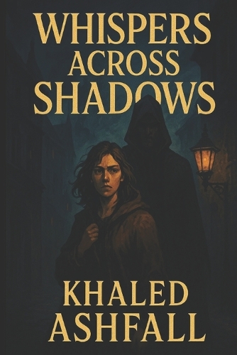 Whispers Across Shadows: A Dark Fantasy Romance Novel