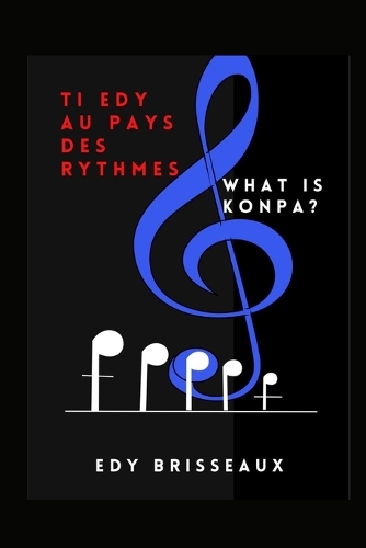 Ti Edy au Pays des Rythmes: What is Konpa?