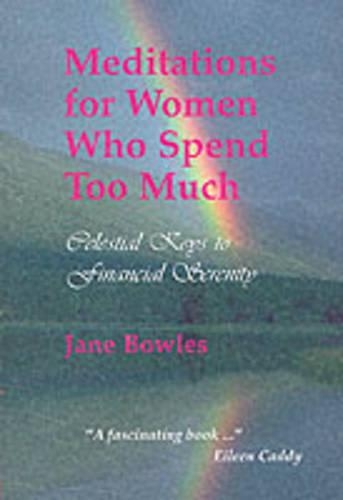 Meditations for Women Who Spend Too Much