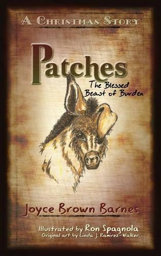 Patches The Blessed Beast of Burden A Christmas Story