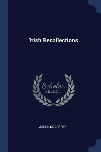 Irish Recollections