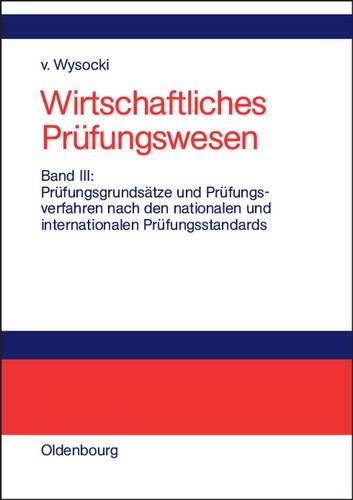 Prüfungsgrundsätze Und Prüfungsverfahren Nach Den Nationalen Und Internationalen Prüfungsstandards