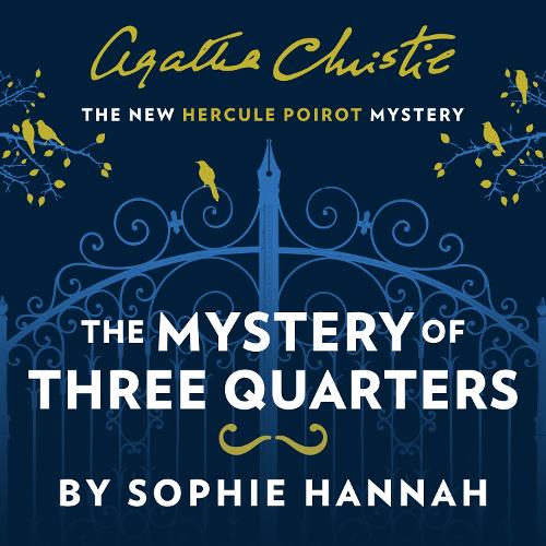 The Mystery of Three Quarters: The New Hercule Poirot Mystery(A New Hercule Poirot Mystery)