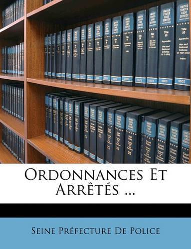 Ordonnances Et Arrêtés ...