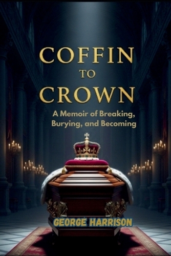 Coffin to Crown
