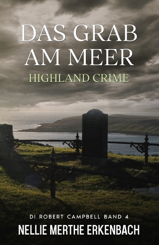Das Grab am Meer: Highland Crime(4 Di Robert Campbell)