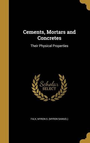 Cements, Mortars and Concretes