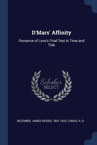D'Mars' Affinity: Romance of Love's Final Test in Time and Tide