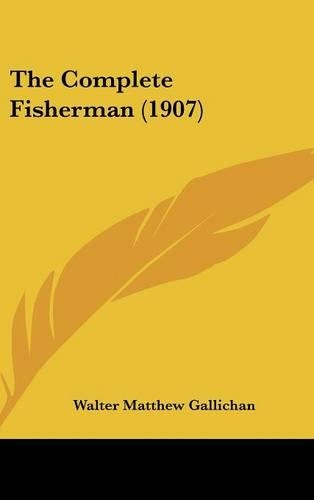 The Complete Fisherman (1907)