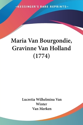 Maria Van Bourgondie, Gravinne Van Holland (1774)
