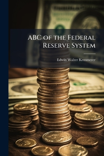 ABC of the Federal Reserve System