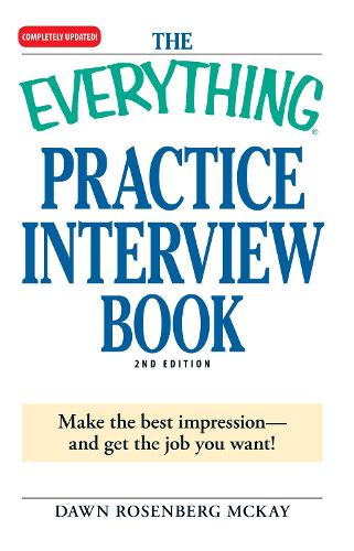 The Everything Practice Interview Book
