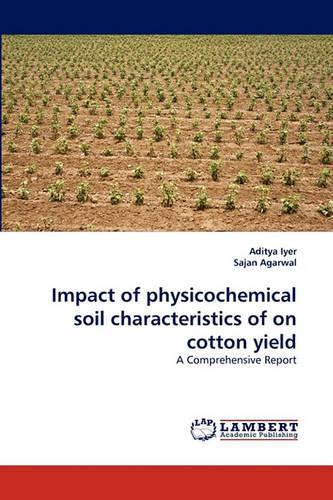Impact of physicochemical soil characteristics of on cotton yield