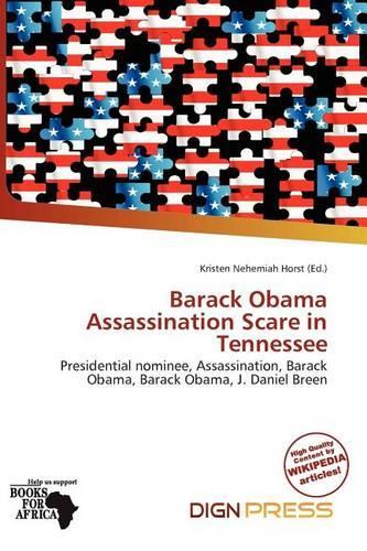 Barack Obama Assassination Scare in Tennessee