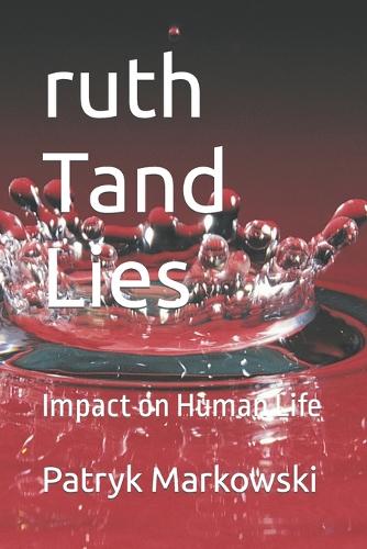 ruth Tand Lies: Impact on Human Life