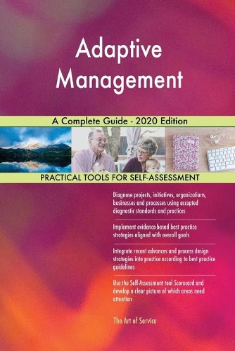 Adaptive Management A Complete Guide - 2020 Edition