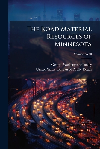 The Road Material Resources of Minnesota
