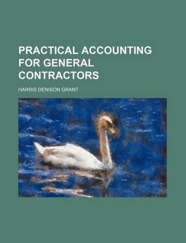 Practical Accounting for General Contractors