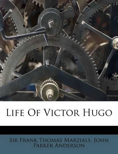Life of Victor Hugo