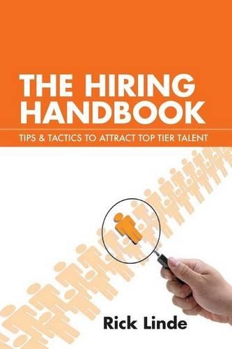 The Hiring Handbook: Tips & Tactics to Attract Top Tier Talent